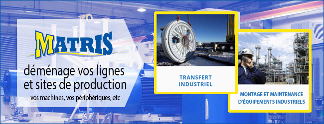 MATRIS, le spécialiste du transfert industriel