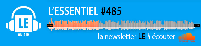 L'essentiel de la newsletter 485 à écouter en podcast